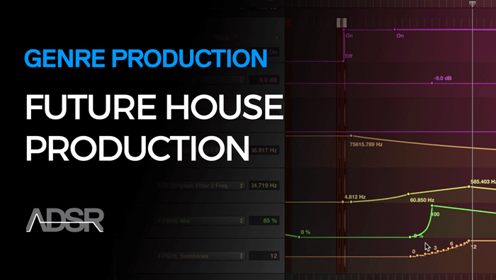 Future House Production Course