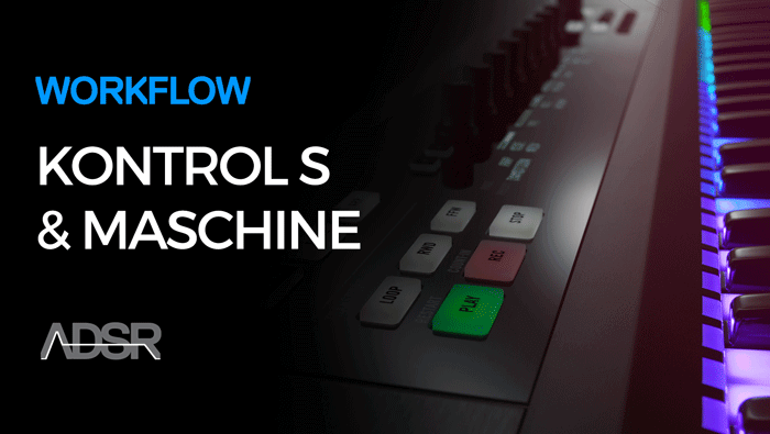 Komplete Kontrol S-Series/Maschine 2 Workflow Guide