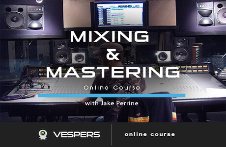 Mixing and Mastering with Jake Perrine