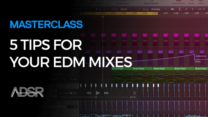 5 Pro Tips To Get A Better EDM Mix