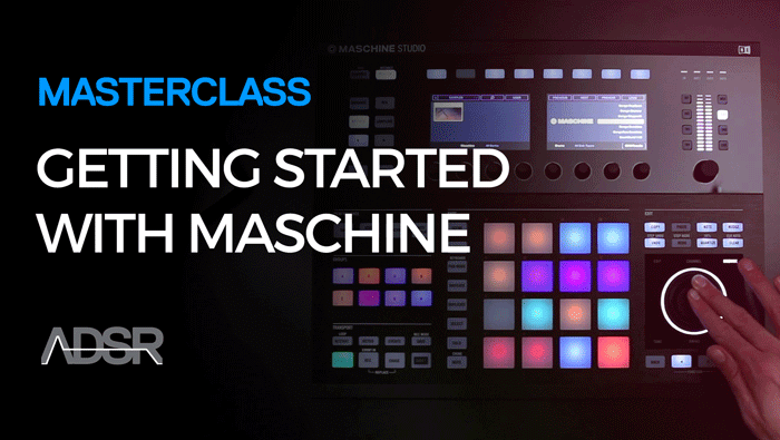 Getting Started With Maschine