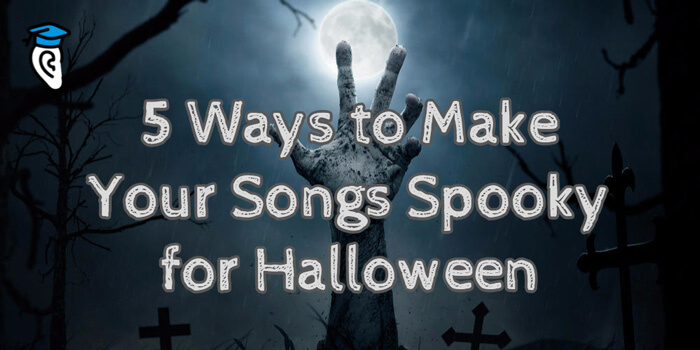 How To Make Your Songs Spooky For Halloween