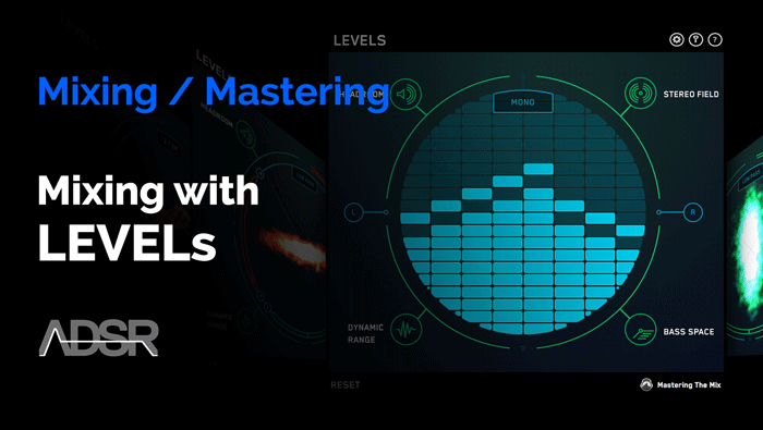 Mastering with Levels by Mastering The Mix