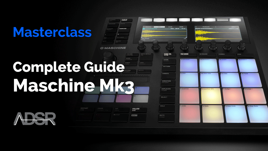 Maschine MK3 - Complete guide