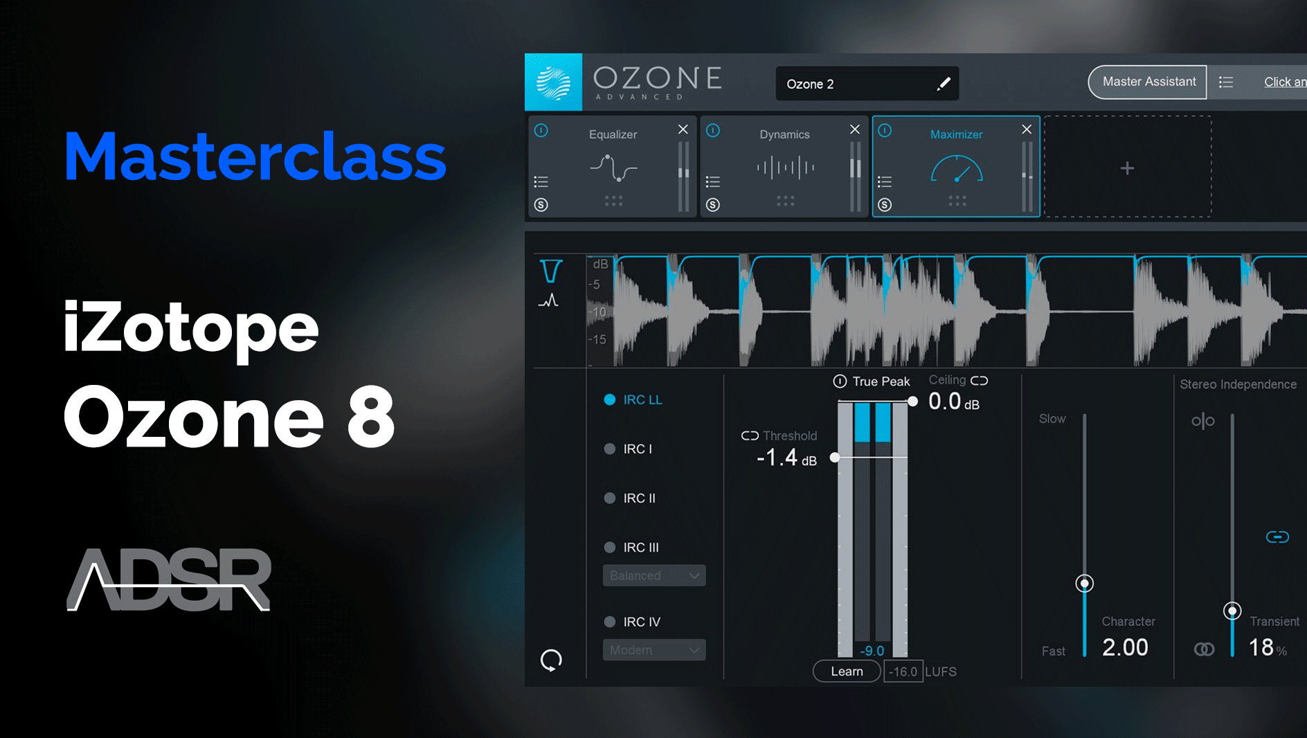 A Complete Guide to Achieving a Professional Master with Ozone 8 & Ozone 8 Advance