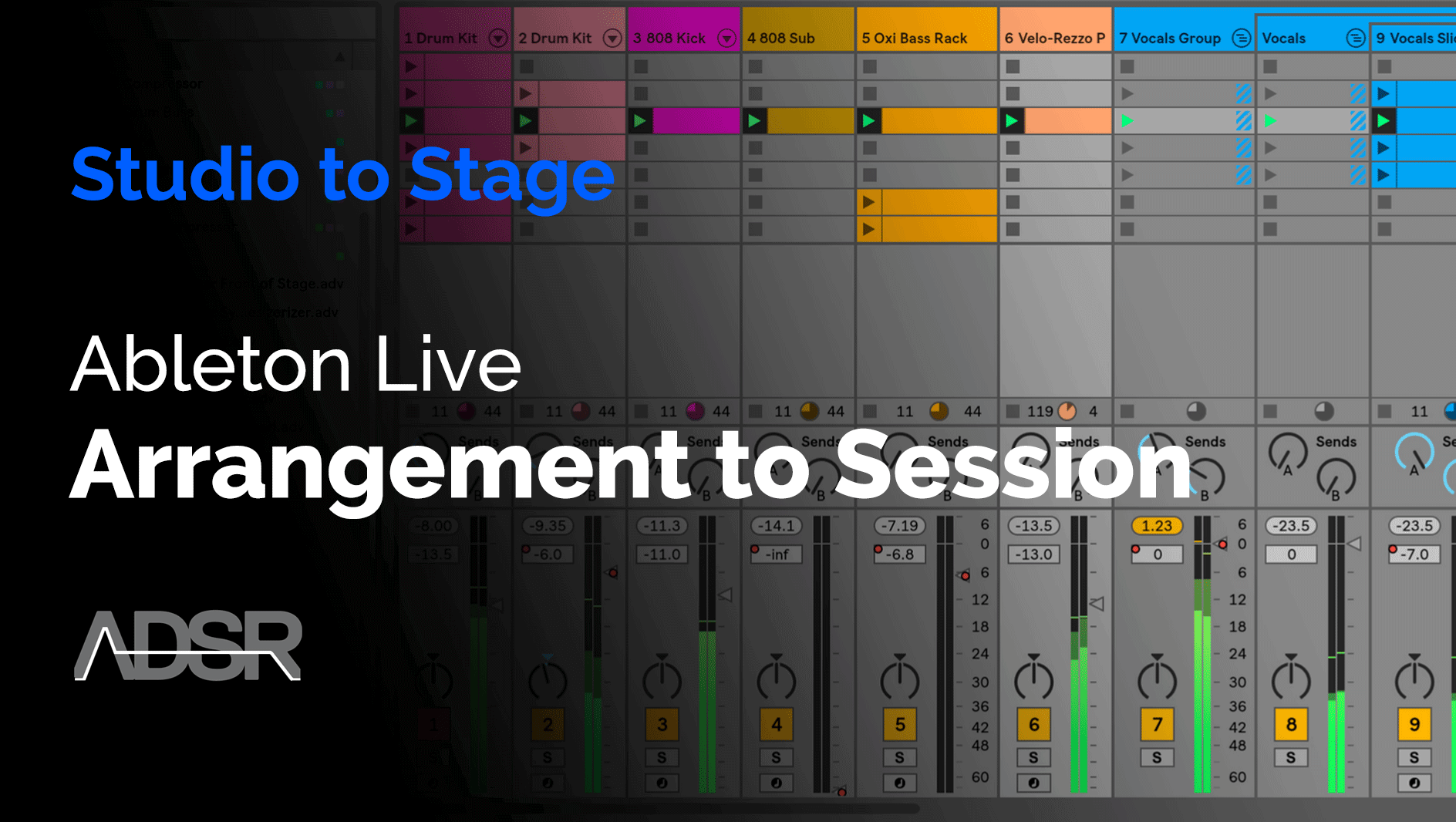 From Studio to Stage - From arrangement to Session