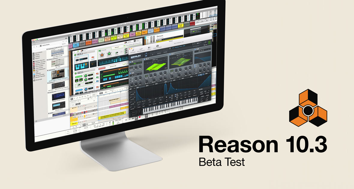 Propellerhead Reason 10.3 Beta Is Now Available