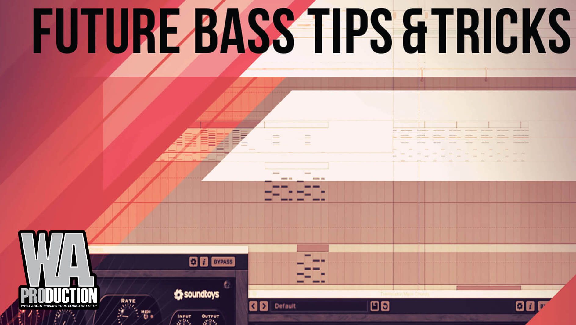 Tips & Tricks for Future Bass