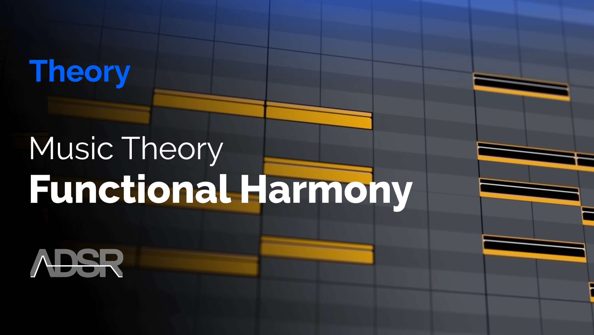 Music Theory & Functional Harmony