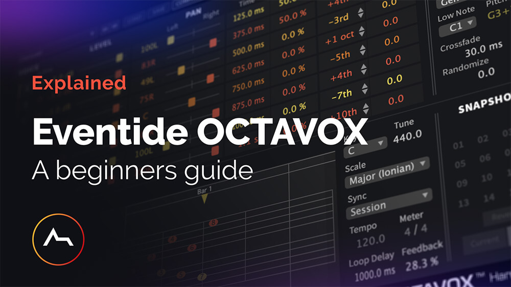 Eventide Octavox - Beginners Guide