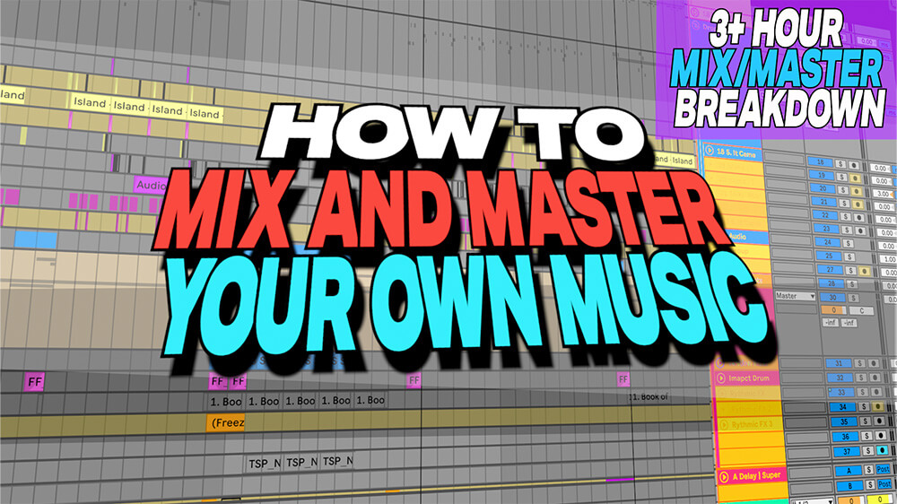How To Mix and Master Your Own Music