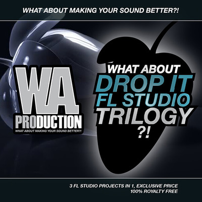 What About: Drop It FL Studio Trilogy