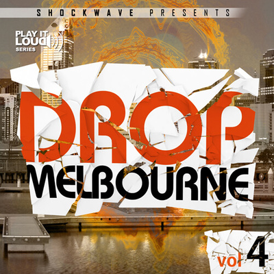 Play It Loud: Melbourne Drop Vol 4