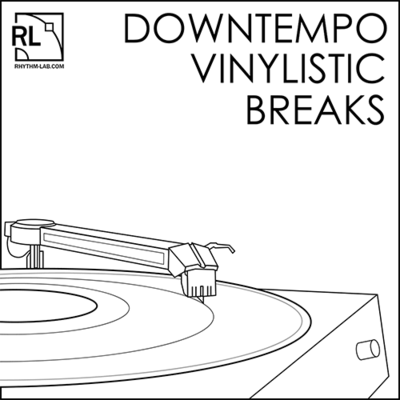 Downtempo Vinylistic Breaks