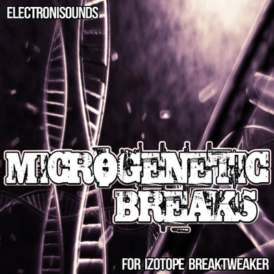 Microgenetic Breaks for Izotope Breaktweaker