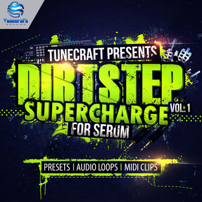 Tunecraft Dirtstep Supercharge Vol.1 for Serum