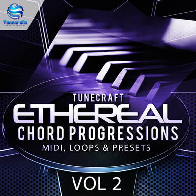 Tunecraft Ethereal Chord Progressions Vol.2