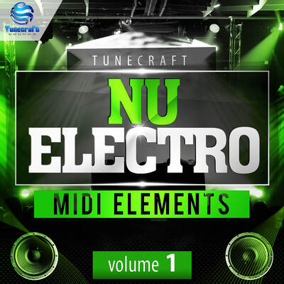 Tunecraft Nu Electro Midi Elements Vol.1