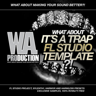 What About: It's A Trap FL Studio Template