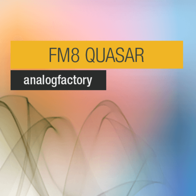 FM8 Quasar