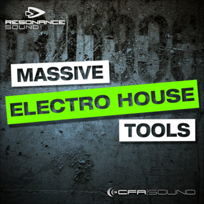 CFA-Sound - Massive Electro House Tools