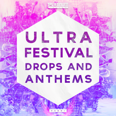 Ultra Festival Drops & Anthems