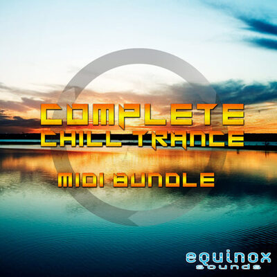 Complete Chill Trance MIDI Bundle