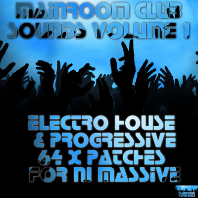 Mainroom Club Sounds Vol 1 For NI Massive