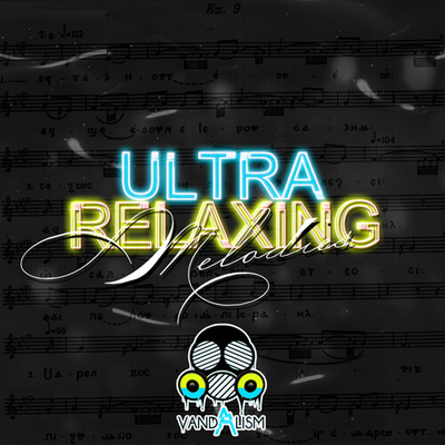 Ultra Relaxing Melodies