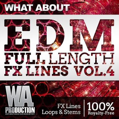 What About: EDM Full Length FX Lines 4