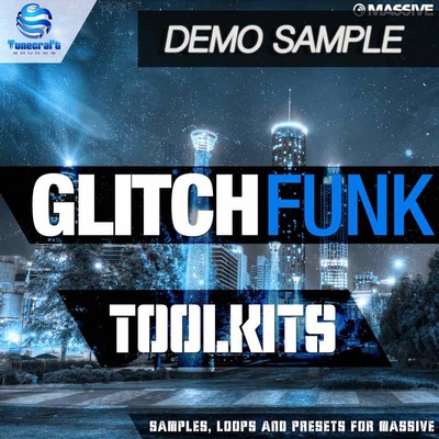 Tunecraft Glitch Funk Toolkits Demo - Free Massive Presets