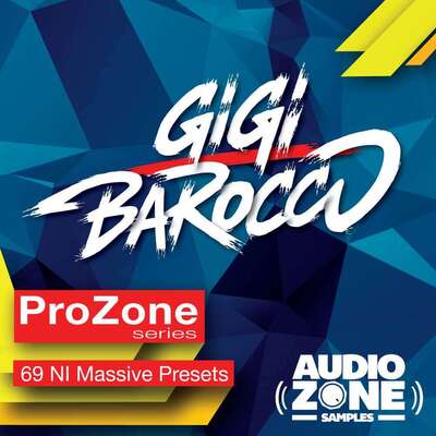 ProZone series ft GIGI BAROCCO – Massive Presets