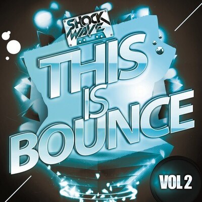 Shockwave: This Is Bounce Vol 2