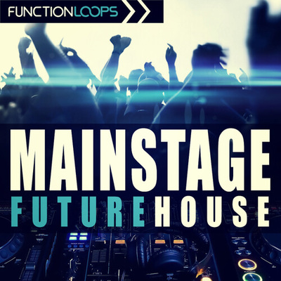 Mainstage Future House