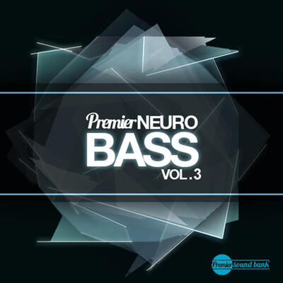 Premier Neuro Bass Volume 3