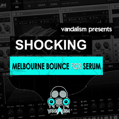 Shocking Melbourne Bounce For Serum
