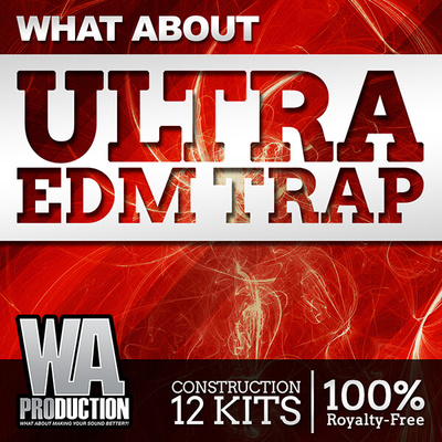 What About: Ultra EDM Trap