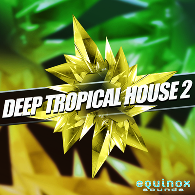 Deep Tropical House 2
