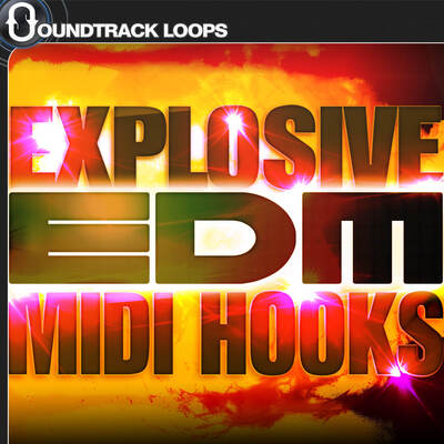 Explosive EDM Midi Hooks