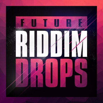 Future Riddim Drops