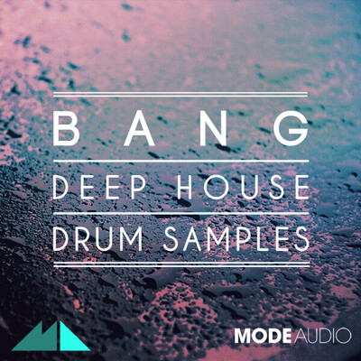 Bang: Deep House Drum Samples