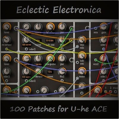 'Eclectic Electronica' for U-he ACE