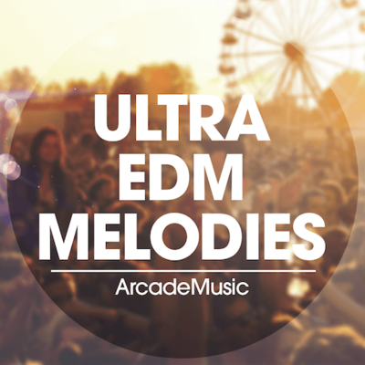 Ultra EDM Melodies