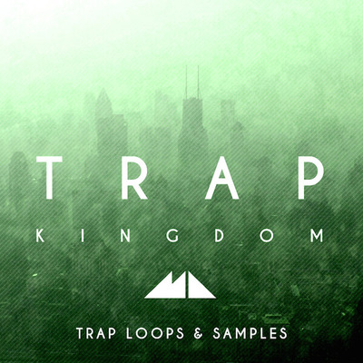 Trap Kingdom: Trap Loops & Samples