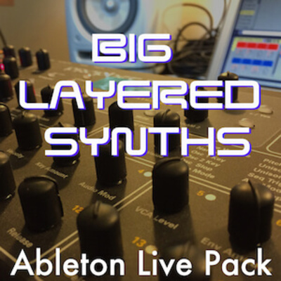 Big Layered Synths Ableton Live Pack