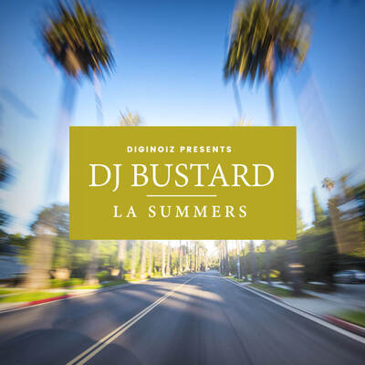 Dj Bustard - LA Summers