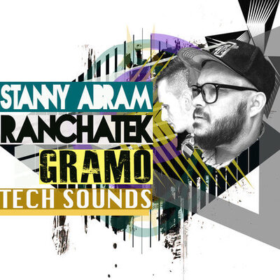 Stanny Abram Ranchatek: Gramo Tech Sounds