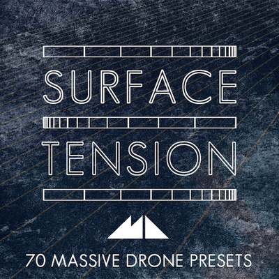 Surface Tension: Massive Drone Presets
