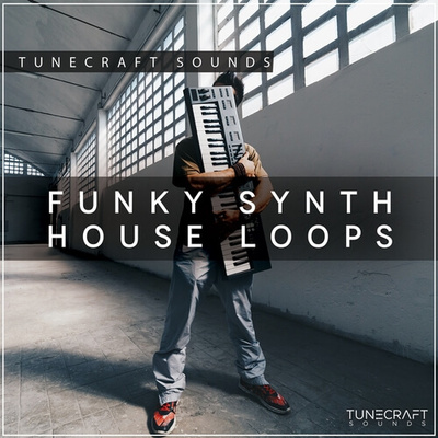 Tunecraft Funky Synths House Loops