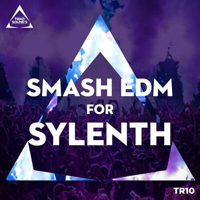 Smash EDM For Sylenth